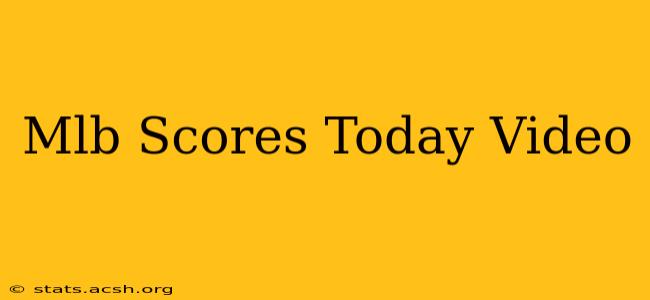 Mlb Scores Today Video