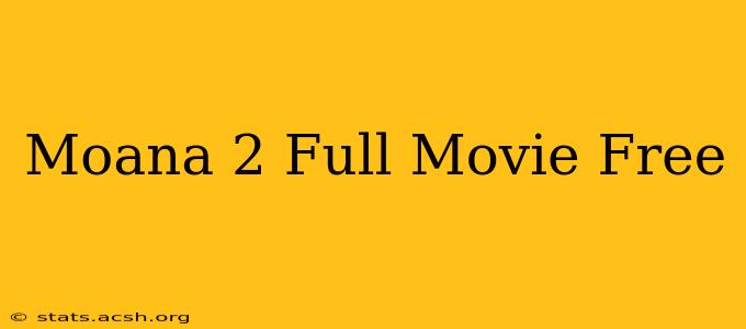 Moana 2 Full Movie Free