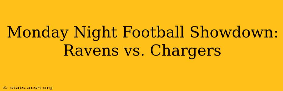 Monday Night Football Showdown: Ravens vs. Chargers