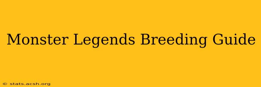 Monster Legends Breeding Guide