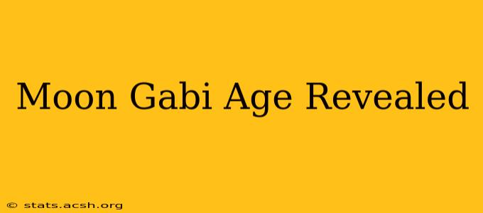 Moon Gabi Age Revealed