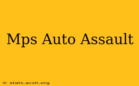 Mps Auto Assault