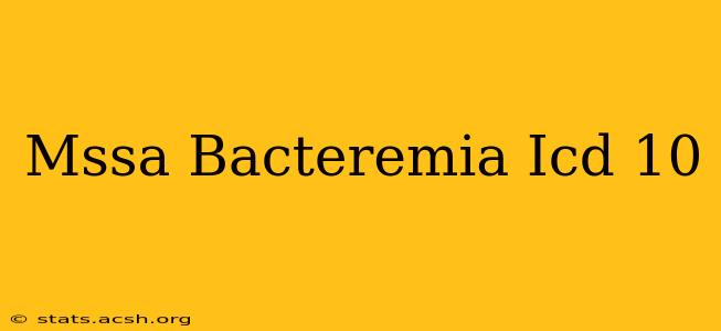 Mssa Bacteremia Icd 10