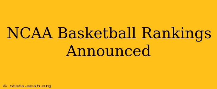 NCAA Basketball Rankings Announced