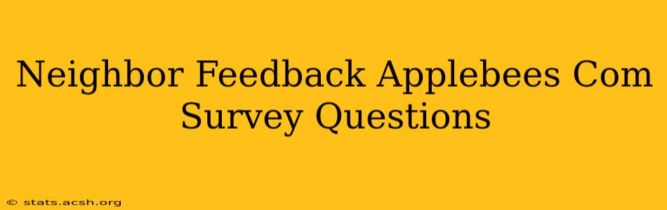 Neighbor Feedback Applebees Com Survey Questions