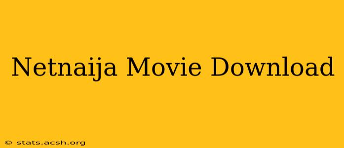 Netnaija Movie Download