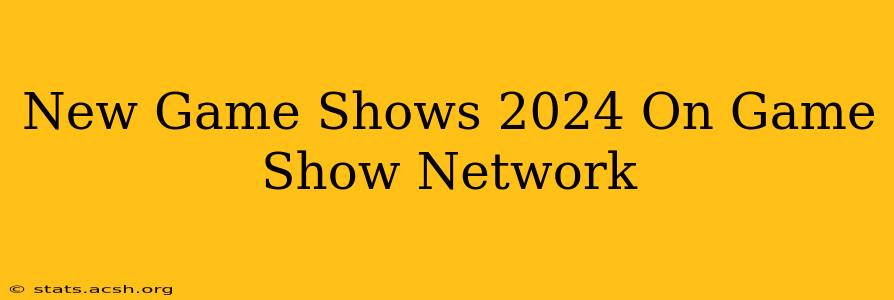 New Game Shows 2024 On Game Show Network