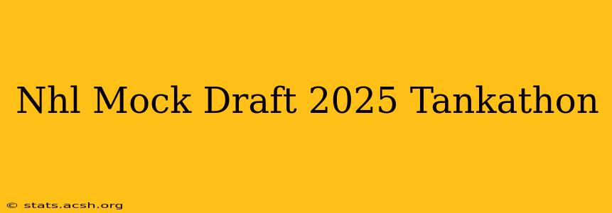 Nhl Mock Draft 2025 Tankathon