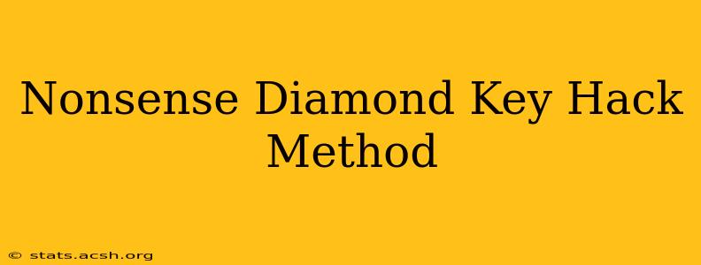 Nonsense Diamond Key Hack Method