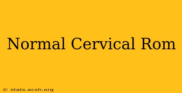 Normal Cervical Rom