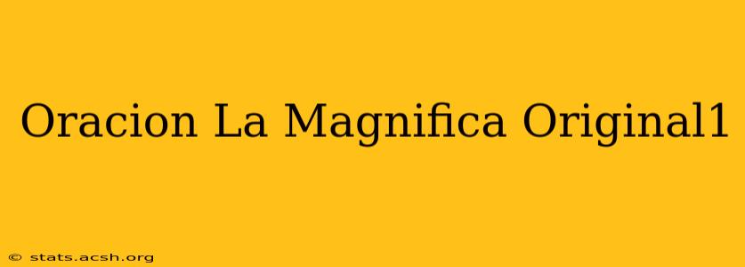 Oracion La Magnifica Original1