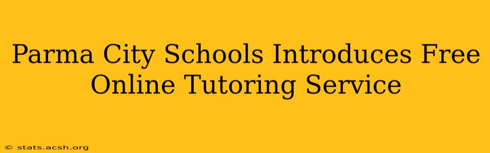 Parma City Schools Introduces Free Online Tutoring Service