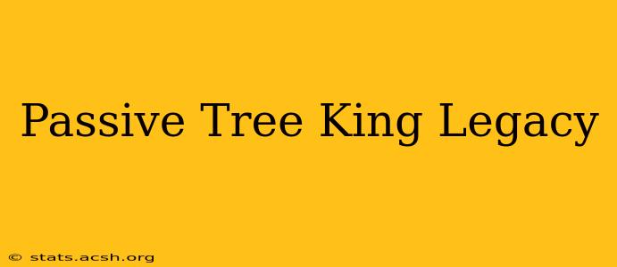 Passive Tree King Legacy