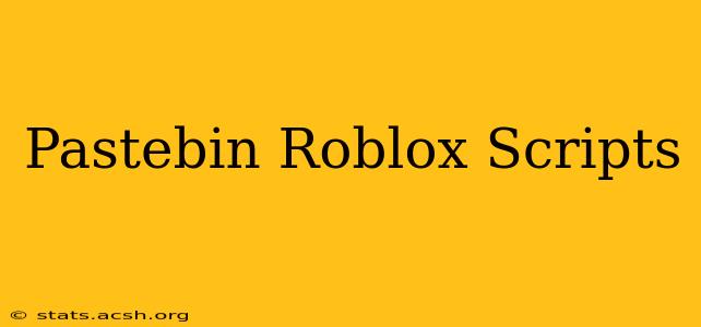 Pastebin Roblox Scripts