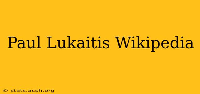 Paul Lukaitis Wikipedia