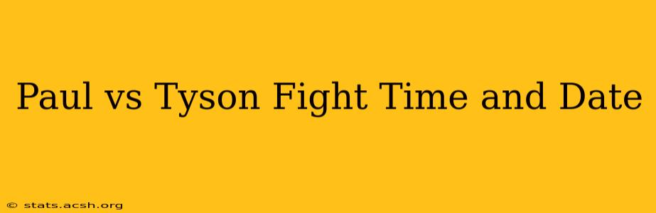 Paul vs Tyson Fight Time and Date