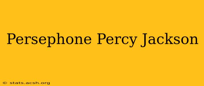 Persephone Percy Jackson