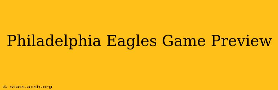 Philadelphia Eagles Game Preview