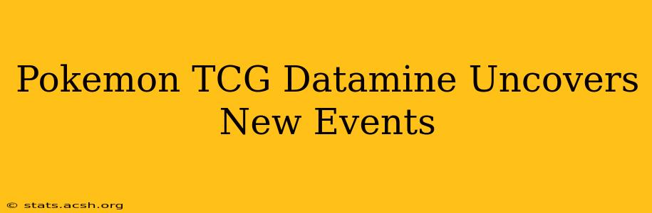 Pokemon TCG Datamine Uncovers New Events