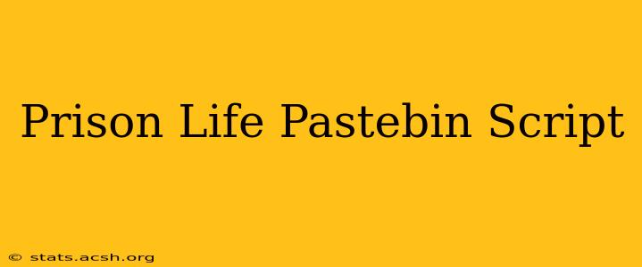 Prison Life Pastebin Script