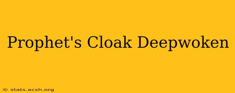 Prophet's Cloak Deepwoken