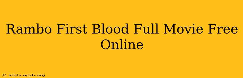 Rambo First Blood Full Movie Free Online