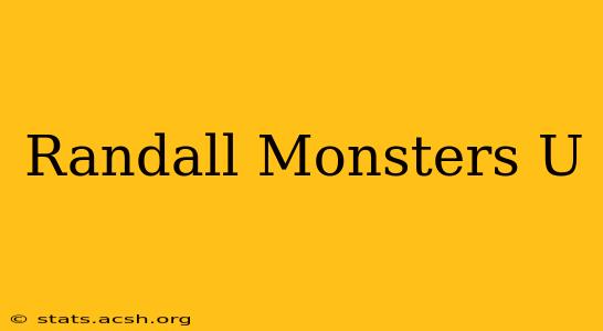 Randall Monsters U