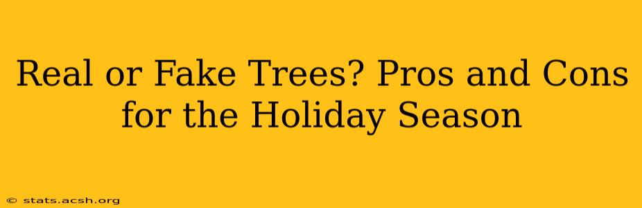 Real or Fake Trees? Pros and Cons for the Holiday Season