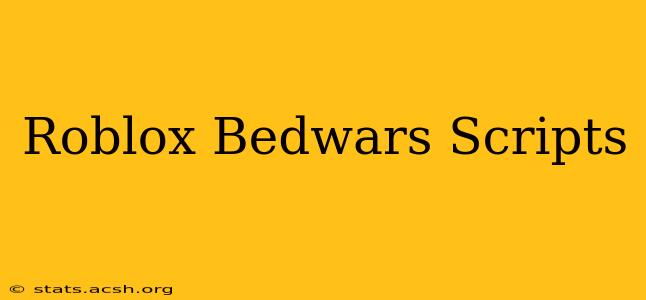 Roblox Bedwars Scripts