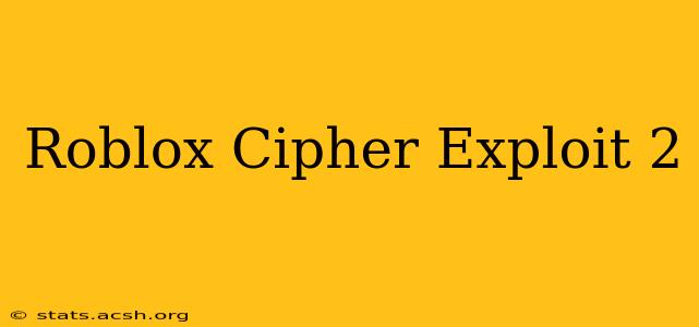 Roblox Cipher Exploit 2