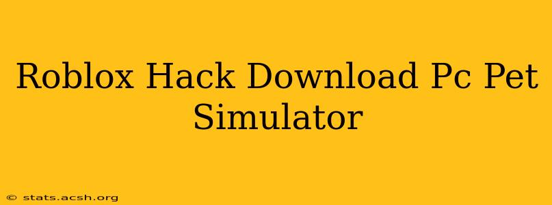 Roblox Hack Download Pc Pet Simulator