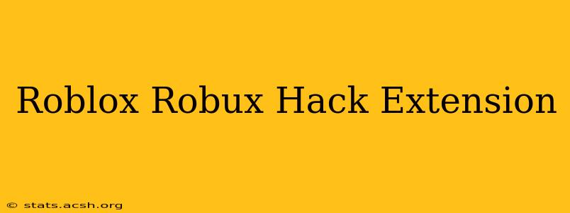 Roblox Robux Hack Extension