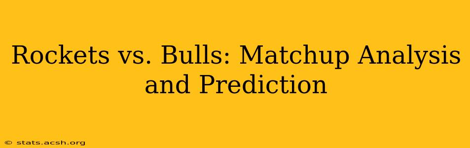 Rockets vs. Bulls: Matchup Analysis and Prediction