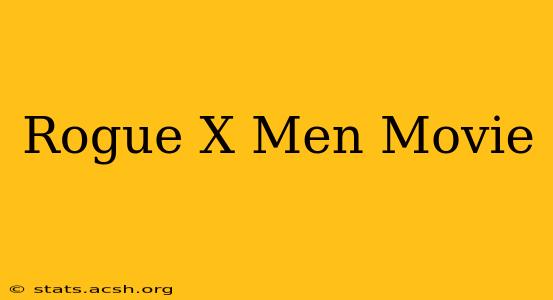 Rogue X Men Movie