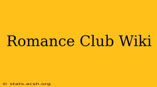 Romance Club Wiki