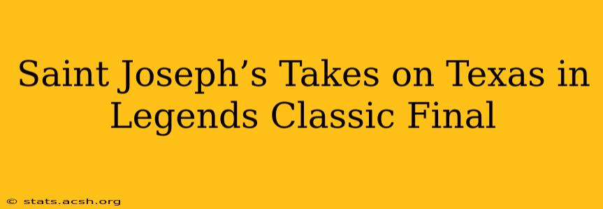 Saint Joseph’s Takes on Texas in Legends Classic Final