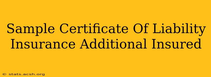 Sample Certificate Of Liability Insurance Additional Insured