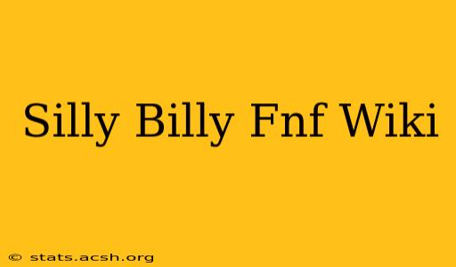 Silly Billy Fnf Wiki