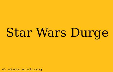 Star Wars Durge