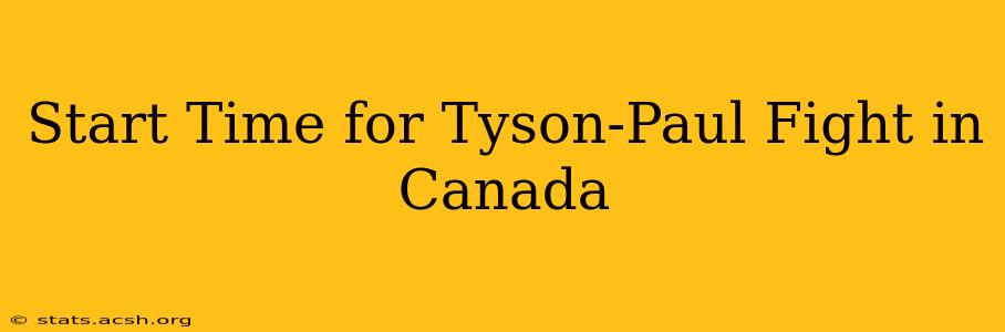 Start Time for Tyson-Paul Fight in Canada