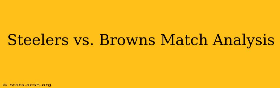 Steelers vs. Browns Match Analysis