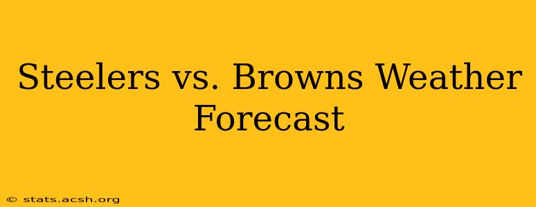 Steelers vs. Browns Weather Forecast