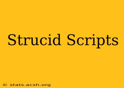 Strucid Scripts