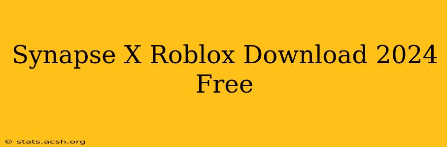 Synapse X Roblox Download 2024 Free