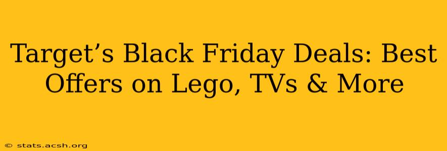 Target’s Black Friday Deals: Best Offers on Lego, TVs & More