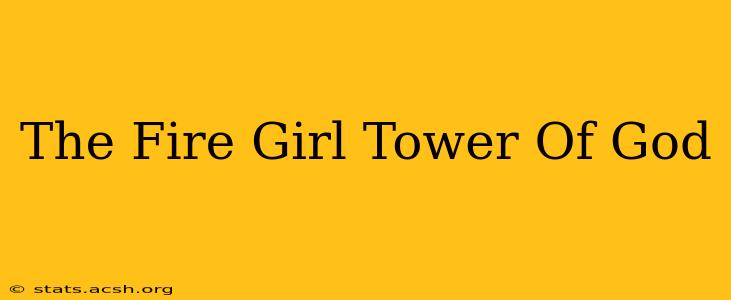 The Fire Girl Tower Of God