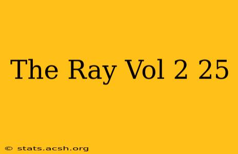 The Ray Vol 2 25