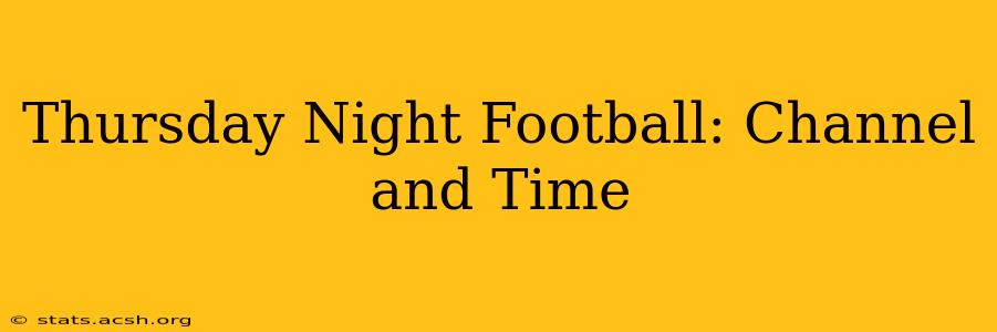 Thursday Night Football: Channel and Time