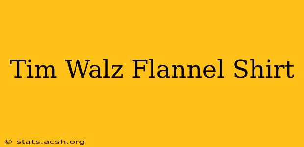 Tim Walz Flannel Shirt