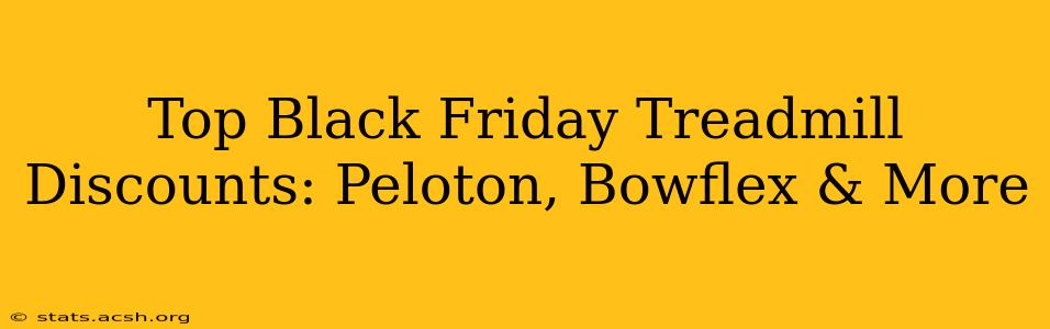 Top Black Friday Treadmill Discounts: Peloton, Bowflex & More